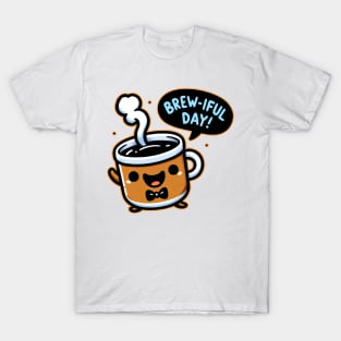 Brew-tiful Day: Sip, Smile, and Conquer T-Shirt